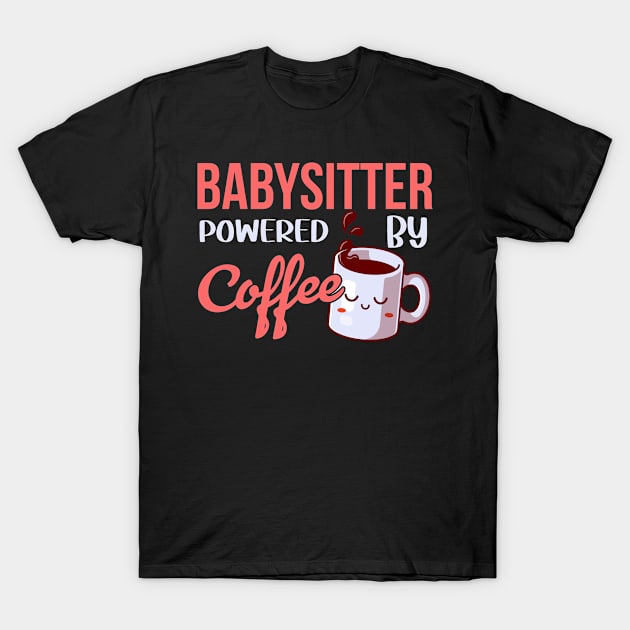 Funny Babysitter Nanny Childminder Saying T-Shirt by Realfashion